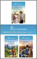 Love Inspired March 2023 Box Set - 1 of 2: An Uplifting Inspirational Romance by Danica Favorite
