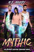 Mythic (Altered Shifters Universe #3) by M.F. Moody
