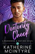 Dexterity Check by Katherine McIntyre