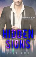 Hidden Signs (Peak Securities #2) by Kyra Fox