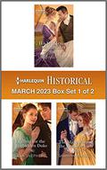 Harlequin Historical March 2023 - Box Set 1 of 2 by Virginia Heath