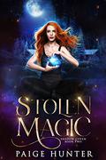 Stolen Magic (Shadow Coven #2) by Paige Hunter