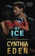 Touched By Ice by Cynthia Eden