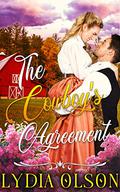 The Cowboy's Agreement: A Western Historical Romance Book by Lydia Olson