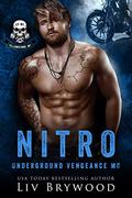 Nitro (Underground Vengeance MC Romance, Montana Chapter #2) by Liv Brywood