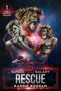 Savage Galaxy Rescue by Kassie Keegan