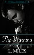 The Yearning (Quorum Duet #2) by L. Miles