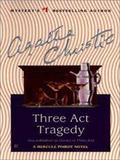 Christie, Agatha - Three Act Tragedy by Christie Agatha