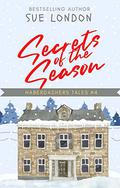 Secrets of the Season (Haberdashers Tales #4) by Sue London