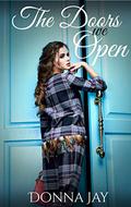 The Doors We Open by Donna Jay