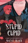 Stupid Cupid by Maeve Black