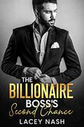 The Billionaire Boss's Second Chance by Lacey Nash