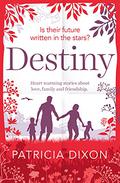 Destiny (Destiny #4.5) by Patricia Dixon