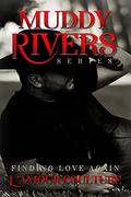 Muddy Rivers :Finding Love Again: Muddy River Series Book 2 by L'Amour Coulture