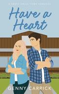 Have a Heart: A Sweet Small Town Romance (Magnolia Ridge #2) by Genny Carrick