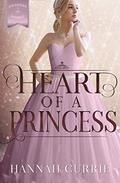 Heart of a Princess (Daughters of Peverell #2) by Hannah Currie