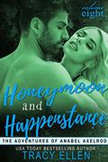 Honeymoon and Happenstance (The Adventures of Anabel Axelrod #8) by Tracy Ellen