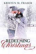 Redeeming Christmas by Kristen M. Fraser