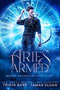 Aries Armed (Zodiac Guardians #8) by Tamar Sloan