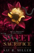 Sweet Sacrifice (King's Trace Antiheroes #3) by Sav R. Miller