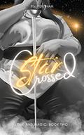 Star-Crossed (Love and Magic #2) by Pix Pentham