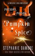 Potions, Poison, and Pumpkin Spice (Mystic Inn Mystery #7) by Stephanie Damore