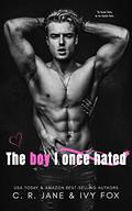 The Boy I Once Hated by C.R. Jane, Ivy Fox
