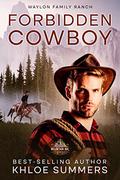 Forbidden Cowboy: Filthy, Dirty, Small-Town Love (Waylon Family Ranch) (Waylon Family Ranch by Khloe Summers