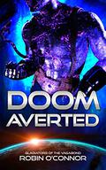 Doom Averted by Robin O'Connor