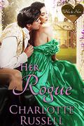 Her Rogue (His & Hers #4 (His and Hers #4) by Charlotte Russell