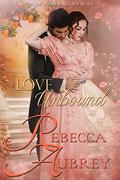 Love Unbound (Trade Wind #6) by Rebecca Aubrey