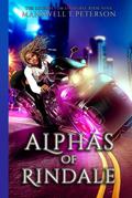 Alphas of Rindale: The New Generation by Manswell T Peterson