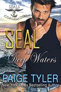 SEAL in Deep Waters: a Love at First Sight Romance (SEALs of Coronado #11) by Paige Tyler