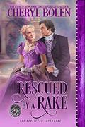 Rescued by a Rake (The Beresford Adventures #4) by Cheryl Bolen