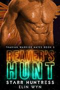 Reaver's Hunt by Elin Wyn, Starr Huntress