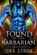Found by the Barbarian by Iona Strom