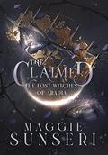 The Claimed (The Lost Witches of Aradia #6) by Maggie Sunseri