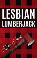Lesbian Lumberjack (Sapphic Sweethearts #1) by Kitty Jones