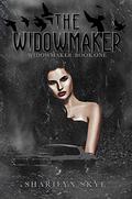 The Widowmaker by Sharilyn Skye