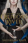 Oblivion's River (The New Olympus #2) by Shoshana Rain