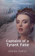 Captains of a Tyrant Fate (Pirates and Tyrants #2) by Jemma Topaz