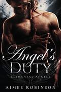 Angel's Duty: A Paranormal Angel Romance (Elemental Angels #2) by Aimee Robinson