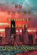 No Smoke Without Flames by Geonn Cannon