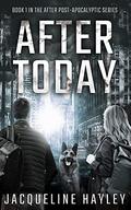 After Today (The After #1) by Jacqueline Hayley