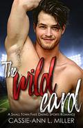 The Wild Card (The Wild Westbrooks #3) by Cassie-Ann L. Miller