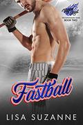 Fastball by Lisa Suzanne