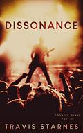 Dissonance (Country Roads #3) by Travis Starnes