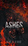 Ashes (Down We Go #2) by Kyla Faye