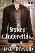 The Duke’s Cinderella: A Historical Regency Romance Novel by Hazel Linwood