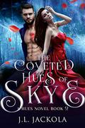 The Coveted Hues of Skye (Hues #2) by J. L. Jackola